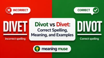 Divot vs Divet: Correct Spelling, Meaning, and Examples