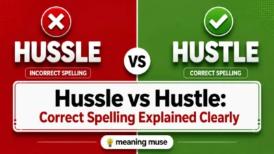 Hussle vs Hustle: Correct Spelling Explained Clearly