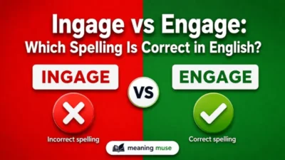 Ingage vs Engage: Which Spelling Is Correct in English?