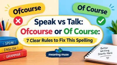 Ofcourse or Of Course: 7 Clear Rules to Fix This Spelling